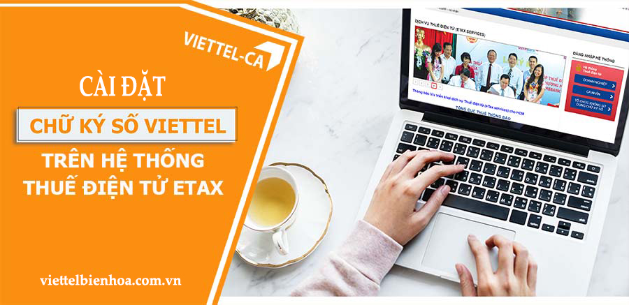 cài đặt Chữ ký số Viettel và ký số trên Thuế điện tử